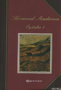 Sherwood Anderson; Öyküler 1