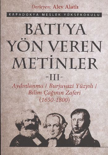 Batı'ya Yön Veren Metinler 3; Aydınlanma/Burjuvazi Yüzyılı/ Bilim Çağının Zaferi (1650-1800)