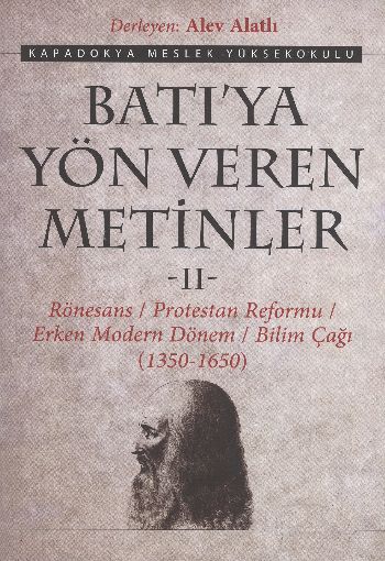 Batı'ya Yön Veren Metinler 2; Rönesans/Protestan Reformu/Erken Modern Dönem/Bilim Çağı (1350-1650)