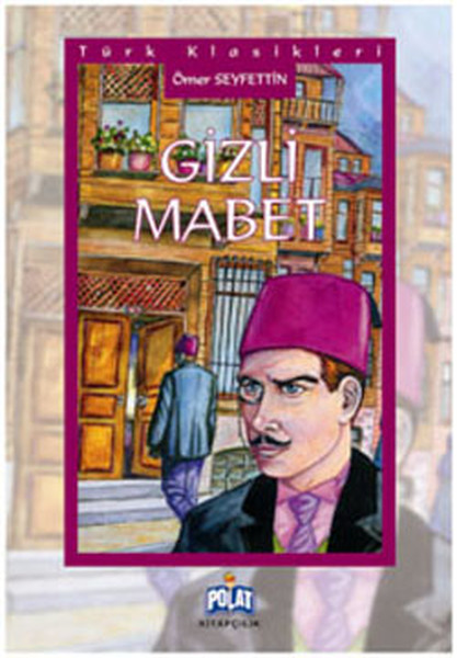 Türk Klasikleri - Gizli Mabet